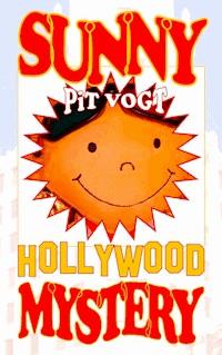 Sunny Hollywood Mystery - Pit Vogt - ebook
