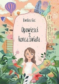 Opowieści z końca świata - Gac Ewelina - książka