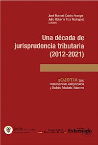 Una década de jurisprudencia tributaria (2012-2021) -  - ebook