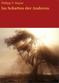 Im Schatten der Anderen - Philipp T. Hayne - ebook