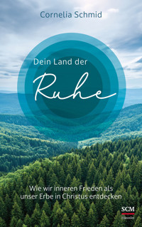 Dein Land der Ruhe - Cornelia Schmid - ebook