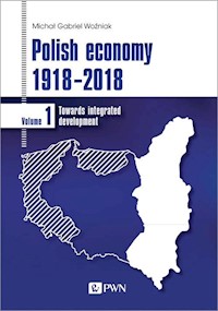 Polish economy 1918-2018 - Woźniak Michał Gabriel - książka