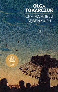 Gra na wielu bębenkach - Olga Tokarczuk - ebook + książka