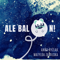 ALE BALON - Ania Ryźlak - audiobook