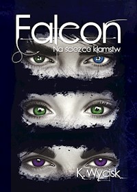 Falcon I Na ścieżce kłamstw - Wycisk Katarzyna - ebook + audiobook