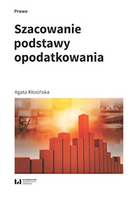 Szacowanie podstawy opodatkowania - Kłosińska Agata - książka
