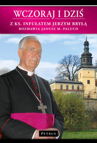 Wczoraj i dziś - Bryła Jerzy, Paluch Janusz M. - książka