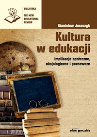 Kultura w edukacji - Juszczyk Stanisław - książka
