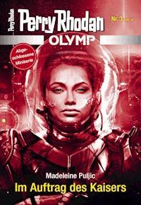 Olymp 3: Im Auftrag des Kaisers -  madeleine puljic - ebook