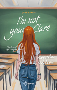 I'm not your Clare - Rosalie Wilson - ebook + książka