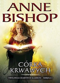 Córka Krwawych - Anne Bishop - ebook + książka