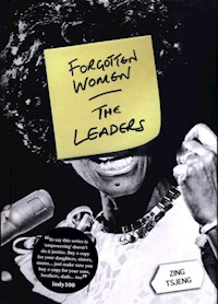 Forgotten Women: The Leaders - Tsjeng Zing - książka