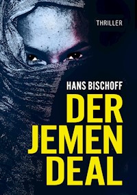 Der Jemen Deal - Hans Bischoff - ebook