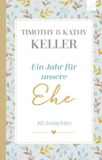 Ein Jahr für unsere Ehe - Timothy Keller - ebook