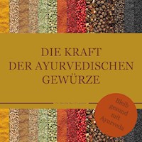 Die Kraft der ayurvedischen Gewürze - Dr. Smitha Devi Chandran - ebook