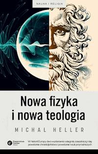 Nowa fizyka i nowa teologia - Michał Heller - ebook + książka