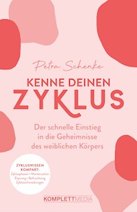Kenne deinen Zyklus - Petra Schenke - ebook