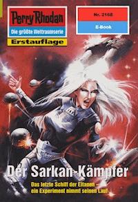Perry Rhodan 2168: Der Sarkan-Kämpfer - Michael Nagula - ebook