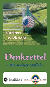 Norbert Wickbold Denkzettel 6 - Norbert Wickbold - ebook