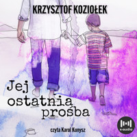 Jej ostatnia prośba - Krzysztof Koziołek - audiobook + książka