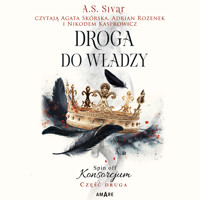 Droga do władzy. Spin off Konsorcjum. Część II - Sivar A.S. - ebook + audiobook