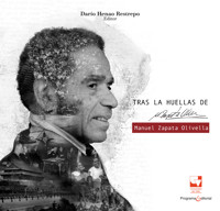 Tras las huellas de Manuel Zapata Olivella. Tomo 1 y 2 - Autores varios - ebook