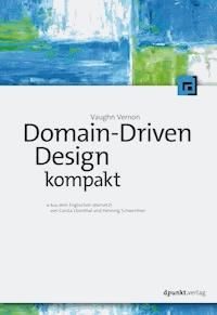 Domain-Driven Design kompakt - Vernon Vaughn - ebook