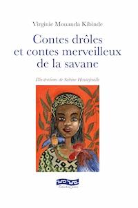 Contes drôles et contes merveilleux de la savane - Virginie Mouanda Kibinde - ebook