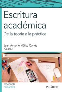 Escritura académica - Juan Antonio Nuñez Cortés - ebook
