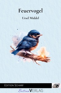 Feuervogel - Ursel Middel - ebook