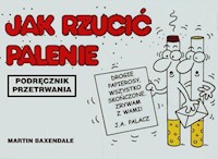 Jak rzucić palenie - Baxendale Martin - książka