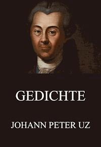 Gedichte - Johann Peter Uz - ebook