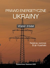 Prawo energetyczne Ukrainy Wybór źródeł -  - książka