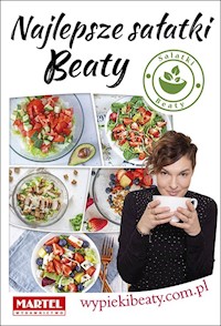 Najlepsze sałatki Beaty - Pawlak Beata - książka