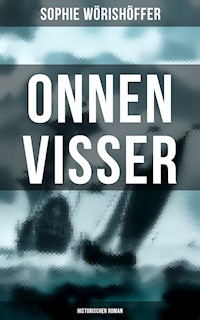 Onnen Visser (Historischer Roman) - Sophie Wörishöffer - ebook