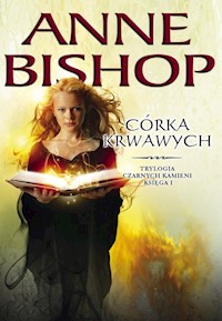 Córka Krwawych - Anne Bishop - ebook + książka