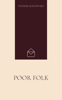 Poor Folk - Fyodor Dostoevsky - ebook