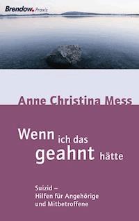 Wenn ich das geahnt hätte - Anne Christina Mess - ebook