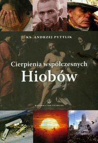 Cierpienia współczesnych Hiobów - Pyttlik Andrzej - książka
