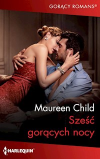 Sześć gorących nocy - Maureen Child - ebook