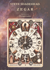 Zegar. Tom 1 Początek końca - Steve Shadehead - ebook