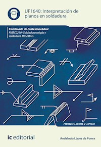 Interpretación de planos en soldadura. FMEC0210 - Andalucía López de Ponce - ebook