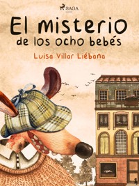 El misterio de los ocho bebés - Luisa Villar Liébana - ebook