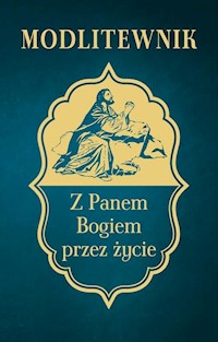 Modlitewnik z Panem Bogiem przez życie - Zwoliński Leszek - książka
