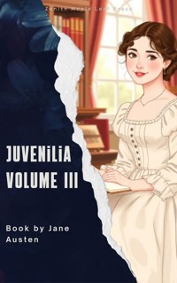 Juvenilia Volume III - Jane Austen  - ebook