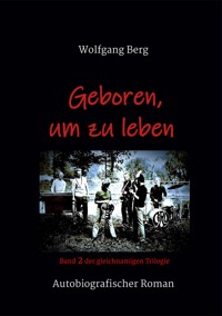 Geboren, um zu leben - Wolfgang Berg - ebook