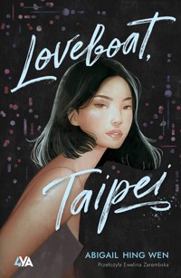 Loveboat. Taipei - Abigail Hing-Wen - książka
