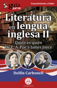 GuíaBurros: Literatura en lengua inglesa II - Delfín Carbonell - ebook