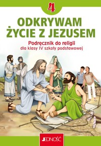 Katechizm 4 Podręcznik Odkrywam życie z Jezusem - Mielnicki Krzysztof, Kondrak Elżbieta - książka