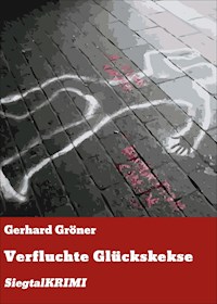 Verfluchte Glückskekse - Gerhard Gröner - ebook